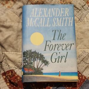 The Forever Girl By Alexander McCall Smith Hardcover